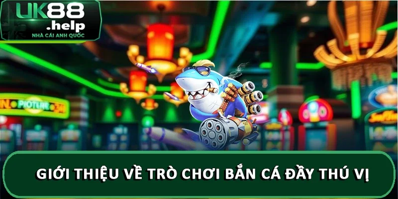 Một số chú ý khi tham gia chơi game bắn cá bạn nên biết 1 Giới thiệu về trò chơi bắn cá đầy thú vị