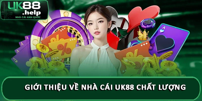 Giới thiệu về nhà cái UK88 chất lượng