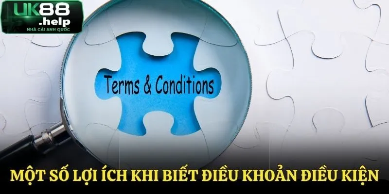 Ưu điểm khi nắm được điều khoản điều kiện